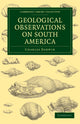 Book cover of: Geological Observations on South America. By: Charles Darwin