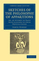 Book cover of: Sketches of the Philosophy of Apparitions. By: Samuel Hibbert