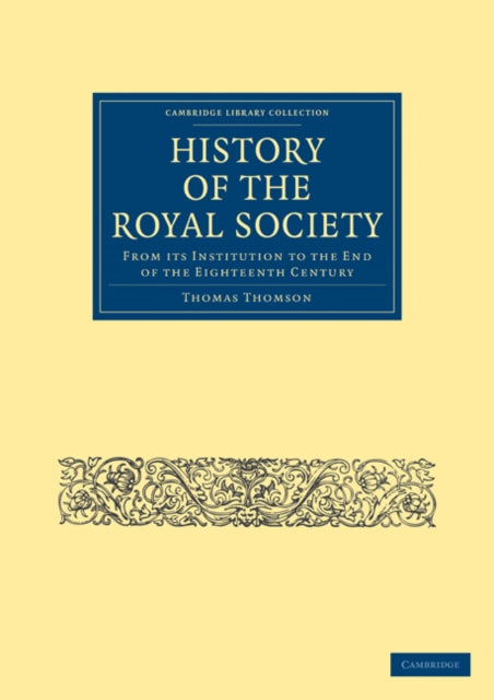 Book cover of: History of the Royal Society. By: Thomas Thomson