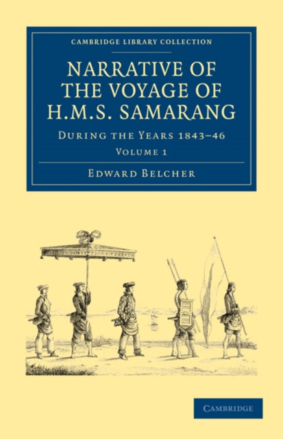 Book cover of: Narrative of the Voyage of HMS Samarang, during the Years 1843–46. By: Edward Belcher