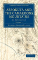 Book cover of: Abeokuta and the Camaroons Mountains. By: Richard Francis Burton