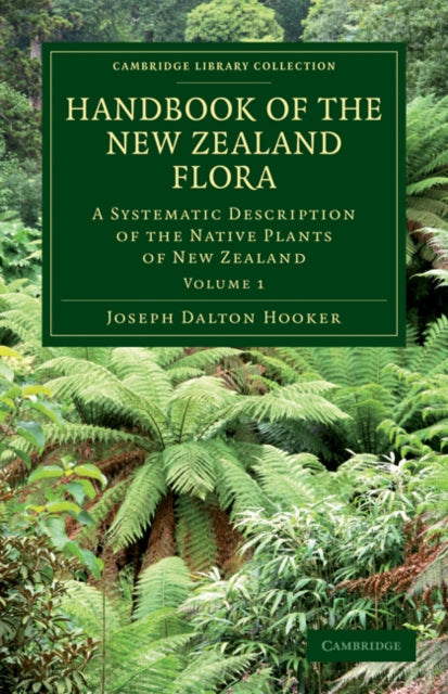 Book cover of: Handbook of the New Zealand Flora. By: Joseph Dalton Hooker