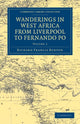 Book cover of: Wanderings in West Africa from Liverpool to Fernando Po. By: Richard Francis Burton