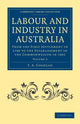 Book cover of: Labour and Industry in Australia. By: T.A. Coghlan