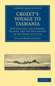 Book cover of: Crozet's Voyage to Tasmania, New Zealand, the Ladrone Islands, and the Philippines in the Years 1771–1772. By: Julien Marie Crozet