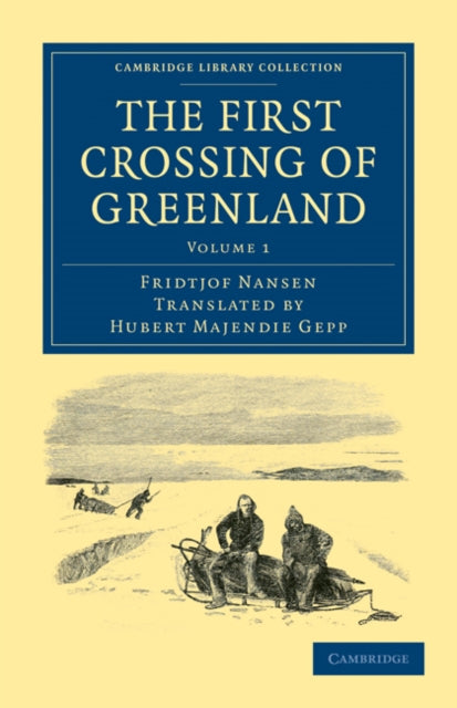Book cover of: First Crossing of Greenland. By: Fridtjof Nansen
