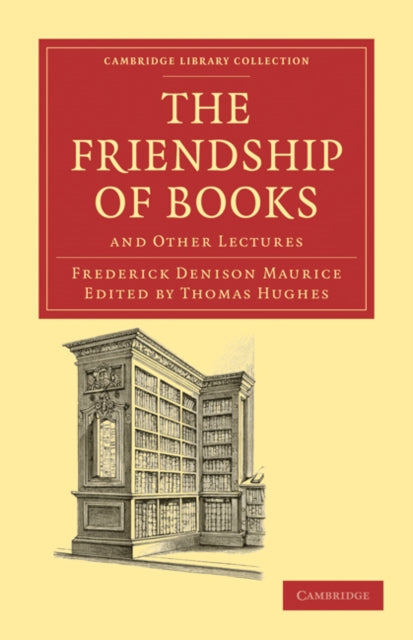 Book cover of: Friendship of Books. By: Frederick Denison Maurice