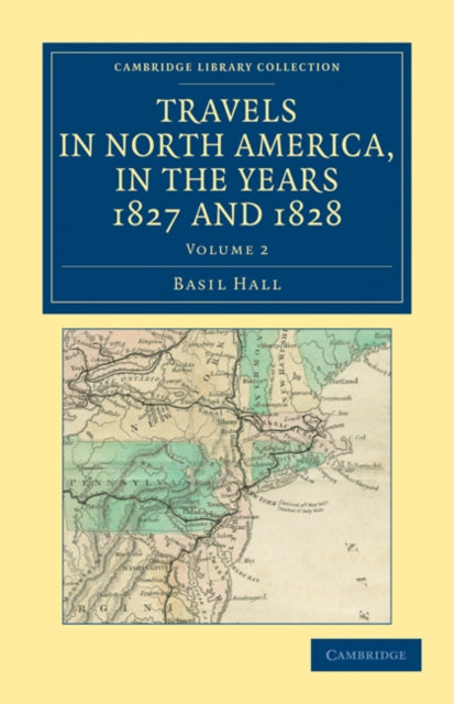 Book cover of: Travels in North America, in the Years 1827 and 1828. By: Basil Hall