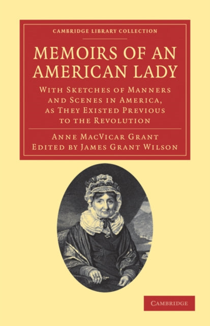Book cover of: Memoirs of an American Lady. By: Anne MacVicar Grant