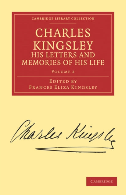 Book cover of: Charles Kingsley, his Letters and Memories of his Life. By: Charles Kingsley