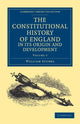 Book cover of: Constitutional History of England, in its Origin and Development. By: William Stubbs