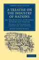 Book cover of: Treatise on the Industry of Nations. By: Joseph Salway Eisdell