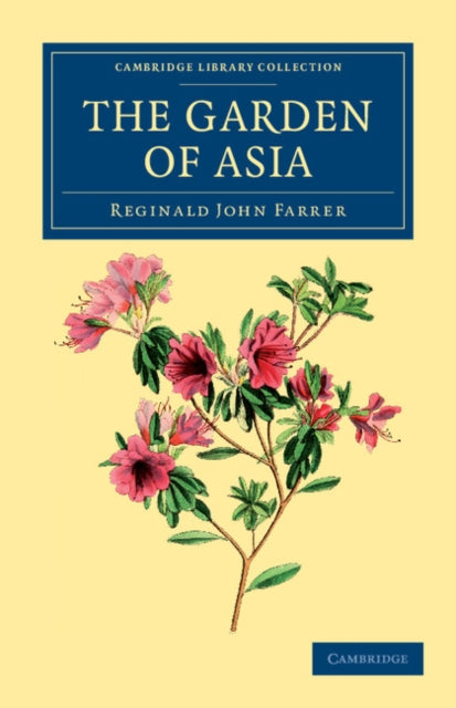 Book cover of: Garden of Asia. By: Reginald John Farrer
