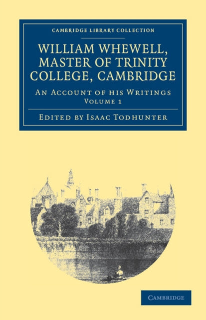 Book cover of: William Whewell, D.D., Master of Trinity College, Cambridge. By: Isaac Todhunter