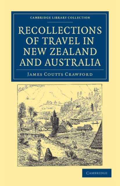 Book cover of: Recollections of Travel in New Zealand and Australia. By: James Coutts Crawford