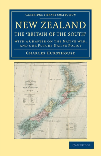 Book cover of: New Zealand, the `Britain of the South'. By: Charles Hursthouse