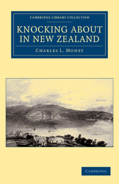 Book cover of: Knocking about in New Zealand. By: Charles L. Money