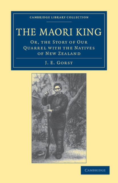 Book cover of: Maori King. By: J. E. Gorst