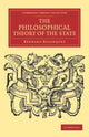 Book cover of: Philosophical Theory of the State. By: Bernard Bosanquet