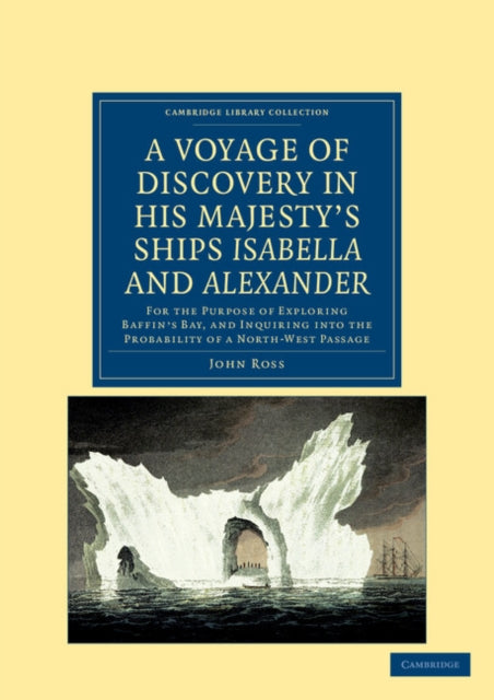 Book cover of: Voyage of Discovery, Made under the Orders of the Admiralty, in His Majesty's Ships Isabella and Alexander. By: John Ross