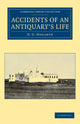 Book cover of: Accidents of an Antiquary's Life. By: David George Hogarth