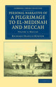 Book cover of: Personal Narrative of a Pilgrimage to El-Medinah and Meccah. By: Richard Francis Burton