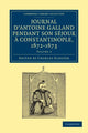 Book cover of: Journal d'Antoine Galland pendant son sejour a Constantinople, 1672–1673. By: Antoine Galland