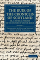 Book cover of: Buik of the Croniclis of Scotland; or, A Metrical Version of the History of Hector Boece. By: Hector Boece