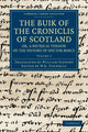 Book cover of: Buik of the Croniclis of Scotland; or, A Metrical Version of the History of Hector Boece. By: Hector Boece