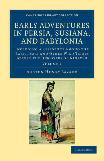 Book cover of: Early Adventures in Persia, Susiana, and Babylonia. By: Austen Henry Layard