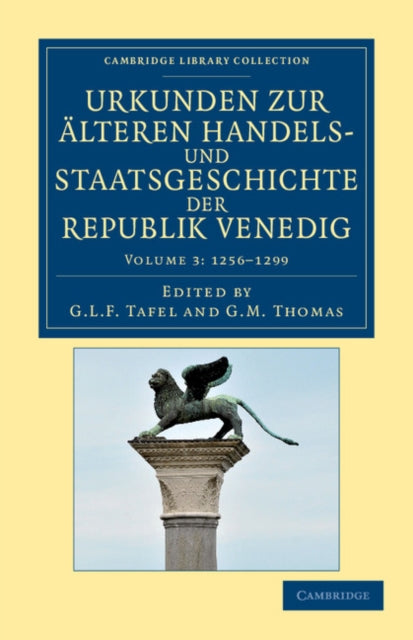 Book cover of: Urkunden zur alteren Handels- und Staatsgeschichte der Republik Venedig. By: G. L. F. Tafel