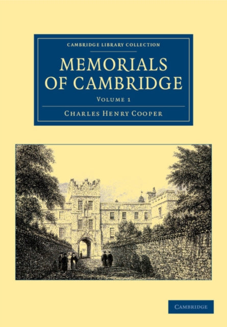 Book cover of: Memorials of Cambridge. By: Charles Henry Cooper