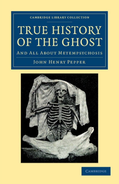 Book cover of: True History of the Ghost. By: John Henry Pepper
