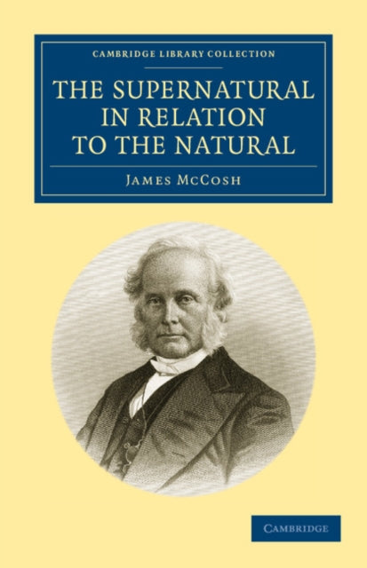 Book cover of: Supernatural in Relation to the Natural. By: McCosh, James