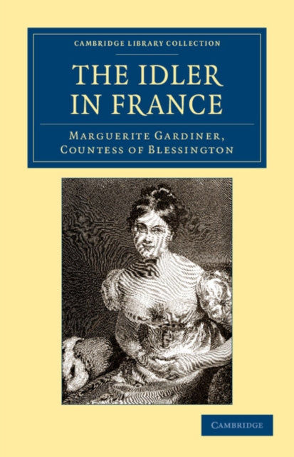 Book cover of: Idler in France. By: Marguerite Blessington