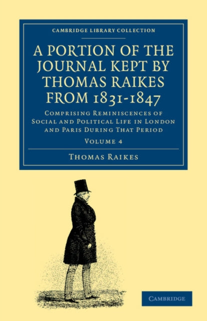 Book cover of: Portion of the Journal Kept by Thomas Raikes, Esq., from 1831–1847. By: Thomas Raikes