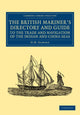 Book cover of: British Mariner's Directory and Guide to the Trade and Navigation of the Indian and China Seas. By: H. M. Elmore