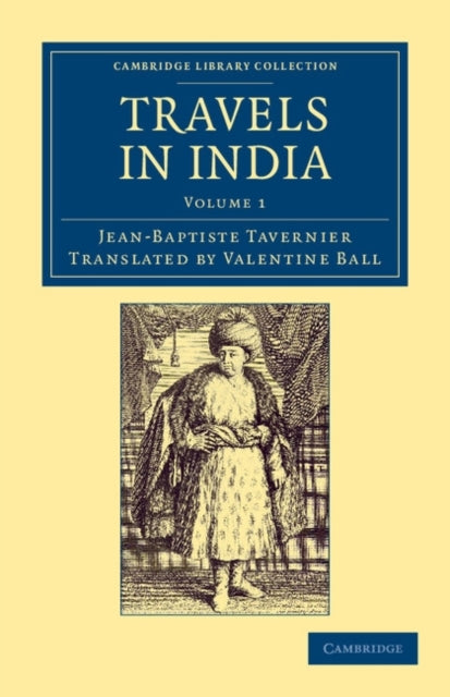 Book cover of: Travels in India. By: Jean Baptiste Tavernier, baron d'Aubonne