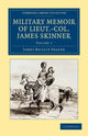 Book cover of: Military Memoir of Lieut.-Col. James Skinner, C.B.. By: James Baillie Fraser
