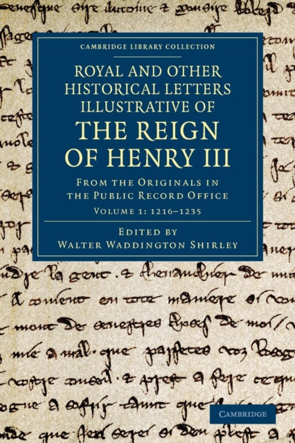 Book cover of: Royal and Other Historical Letters Illustrative of the Reign of Henry III. By: Walter Waddington Shirley