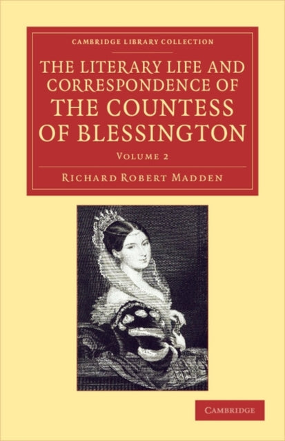 Book cover of: Literary Life and Correspondence of the Countess of Blessington. By: Richard Robert Madden