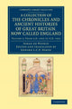 Book cover of: Collection of the Chronicles and Ancient Histories of Great Britain, Now Called England. By: Jean de Wavrin