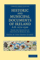 Book cover of: Historic and Municipal Documents of Ireland, A.D. 1172–1320. By: John Thomas Gilbert