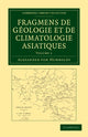 Book cover of: Fragmens de geologie et de climatologie Asiatiques. By: Alexander von Humboldt