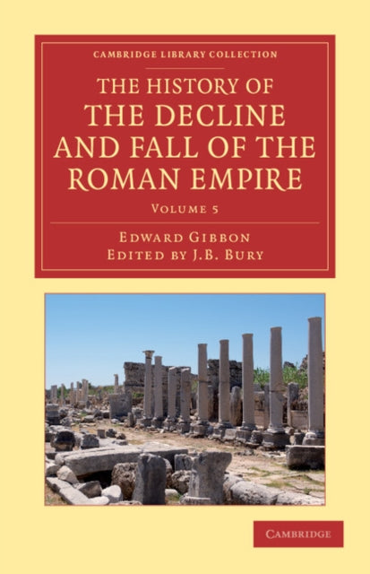 Book cover of: History of the Decline and Fall of the Roman Empire. By: Edward Gibbon