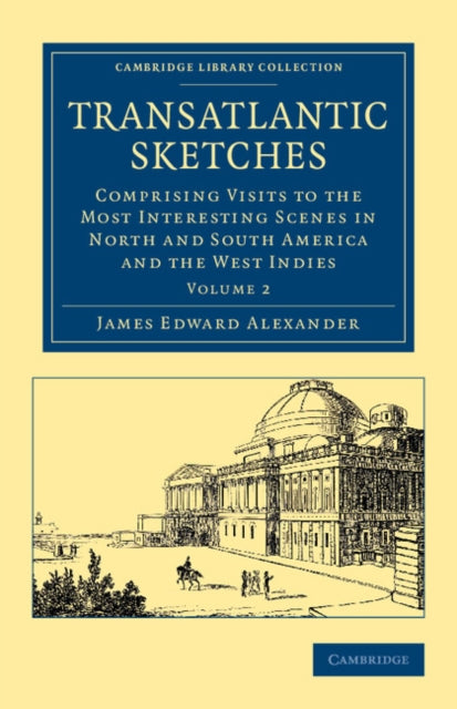 Book cover of: Transatlantic Sketches. By: James Edward Alexander