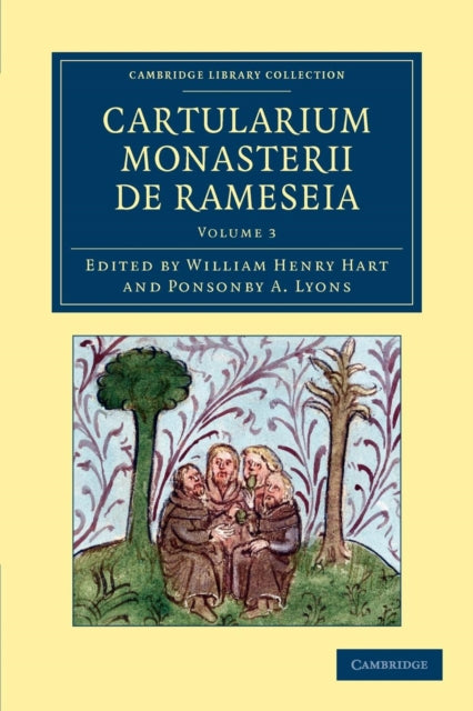 Book cover of: Cartularium Monasterii de Rameseia. By: William Henry Hart
