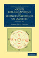 Book cover of: Manuel bibliographique des sciences psychiques ou occultes. By: Albert Louis Caillet