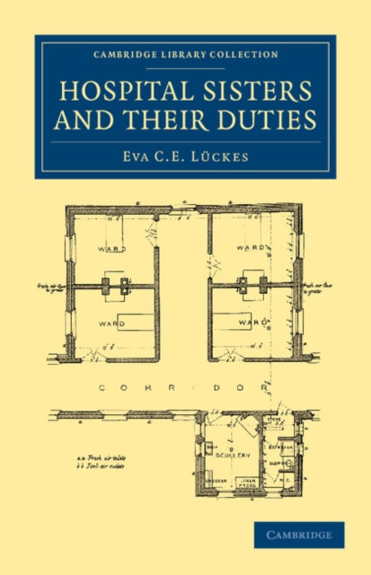 Book cover of: Hospital Sisters and their Duties. By: Eva C. E. Lückes
