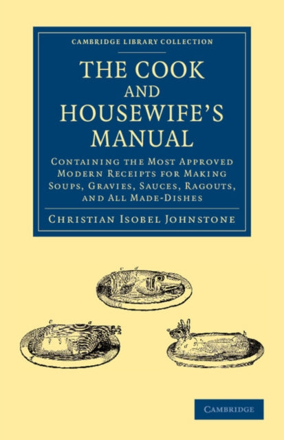 Book cover of: Cook and Housewife's Manual. By: Christian Isobel Johnstone